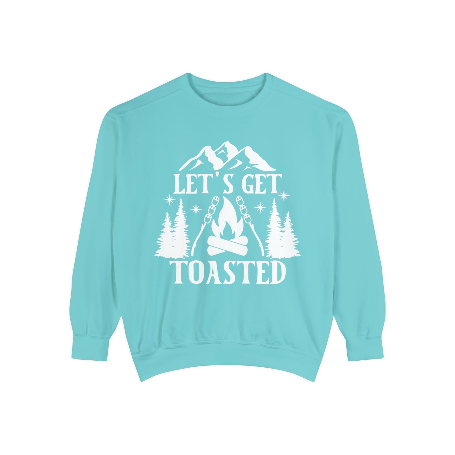 Let's Get Toasted Sweatshirt